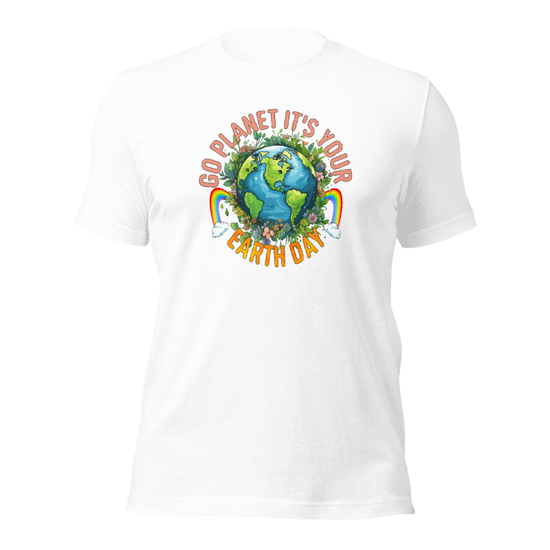 Earth Day Shirt Go Planet It's Your Earth Day Funny T-Shirt
