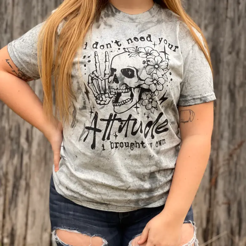 I don't need your attitude T-Shirt